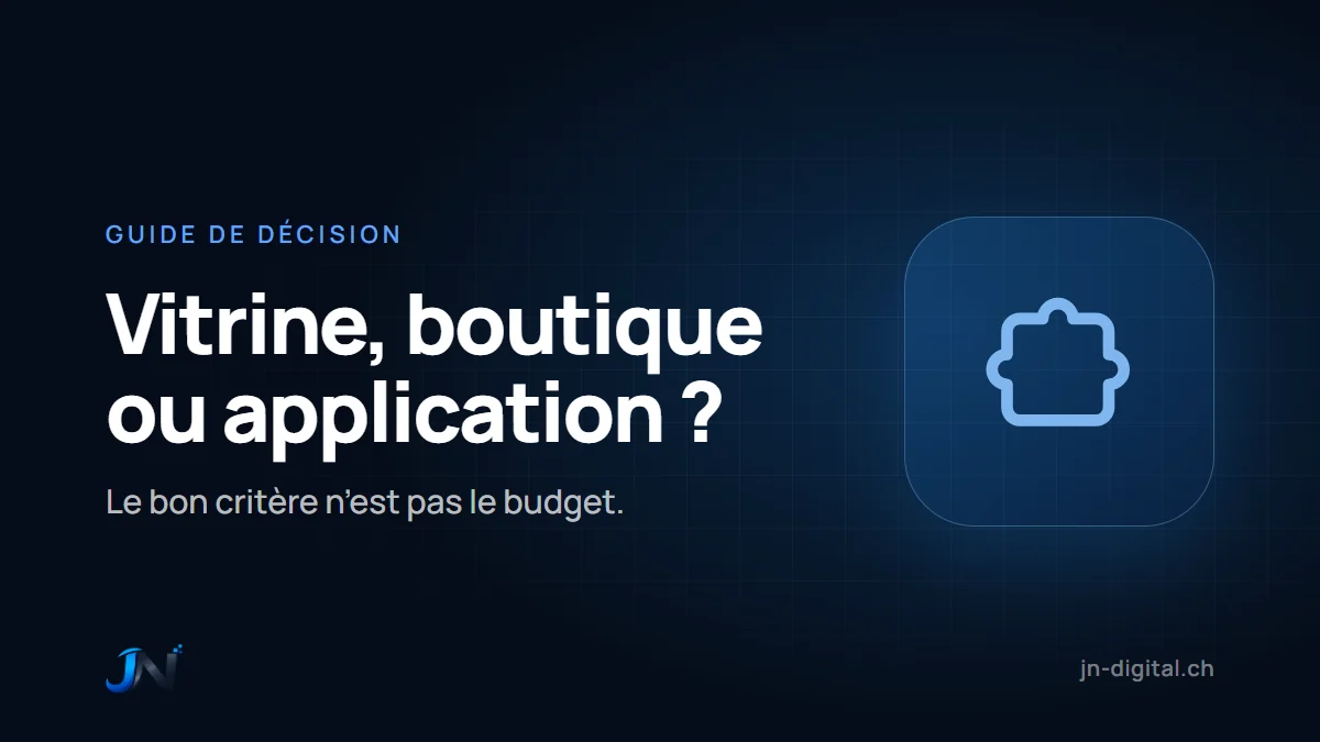 Site vitrine, boutique en ligne ou application métier : guide de décision